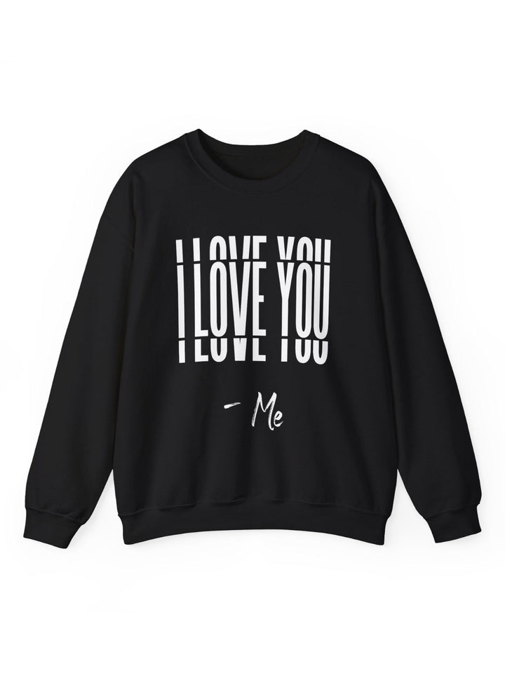 Embrace of Love Sweatshirt - I Love You